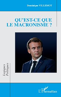 Télécharger le livre :  Qu'est-ce que le macronisme ?