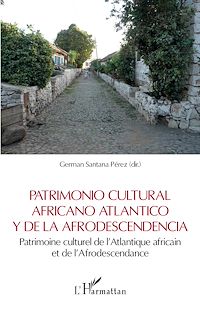 Télécharger le livre : Patrimonio cultural africano Atlantico y de la Afrodescendencia