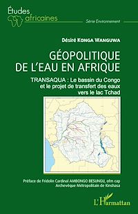 Télécharger le livre :  Géopolitique de l'eau en Afrique