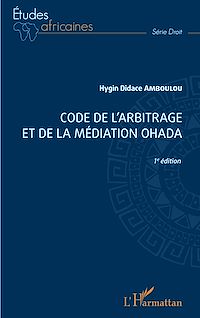 Télécharger le livre :  Code de l'arbitrage et de la médiation OHADA