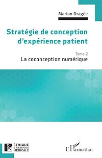 Télécharger le livre :  Stratégie de conception d'expérience patient