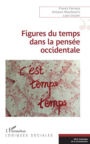 Téléchargez le livre :  Figures du temps dans la pensée occidentale