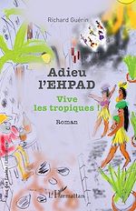 Télécharger le livre :  Adieu l'EHPAD