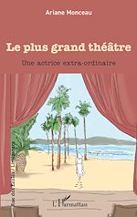 Télécharger le livre :  Le plus grand théâtre