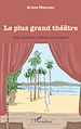 Télécharger le livre :  Le plus grand théâtre
