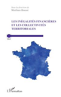 Télécharger le livre :  Les inégalités financières et les collectivités territoriales
