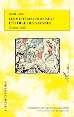 Télécharger le livre :  Les mystères coloniaux : l'étoile des savanes