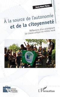 Télécharger le livre :  A la source de l'autonomie et de la citoyenneté