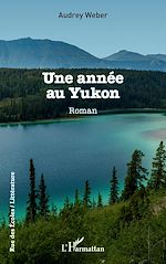 Télécharger le livre :  Une année au Yukon