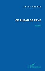 Télécharger le livre :  Ce ruban de rêve