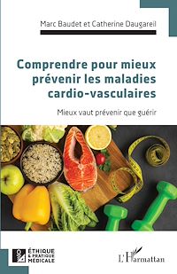 Télécharger le livre :  Comprendre pour mieux prévenir les maladies cardio-vasculaires