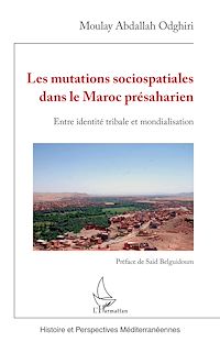 Télécharger le livre :  Les mutations sociospatiales dans le Maroc présaharien