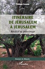 Download this eBook Itinéraire de Jérusalem à Jérusalem