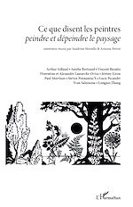 Télécharger le livre :  Ce que disent les peintres <i>peindre et dépeindre le paysage</i>
