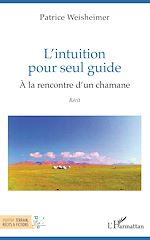 Télécharger le livre :  L'intuition pour seul guide