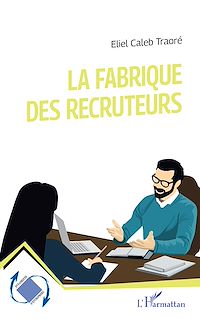 Télécharger le livre :  La fabrique des recruteurs