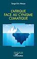 Télécharger le livre :  L'Afrique face au cynisme climatique