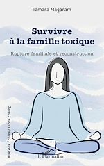 Télécharger le livre :  Survivre à la famille toxique