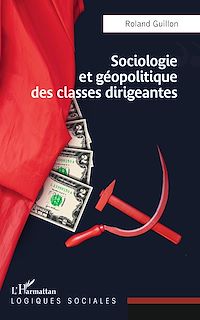 Télécharger le livre :  Sociologie et géopolitique des classes dirigeantes
