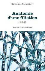 Télécharger le livre :  Anatomie d'une filiation