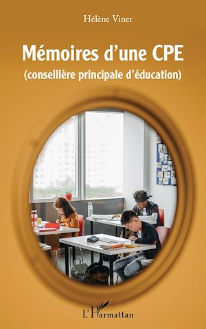 Téléchargez le livre :  Mémoires d'une CPE (conseillère principale d'éducation)