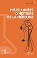 Télécharger le livre :  Miscellanées d'histoire de la médecine