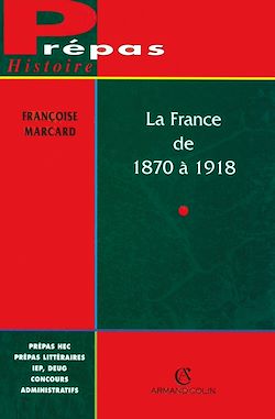Télécharger le livre :  La France de 1870 à 1918