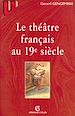 Télécharger le livre :  Le théâtre français au 19° siècle