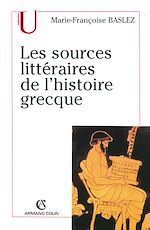 Télécharger le livre :  Les sources littéraires de l'histoire grecque