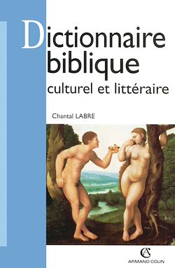 Télécharger le livre :  Dictionnaire biblique culturel et littéraire