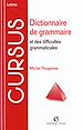 Télécharger le livre :  Dictionnaire de grammaire et des difficultés grammaticales
