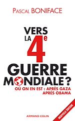 Télécharger le livre :  Vers la 4e Guerre mondiale ?