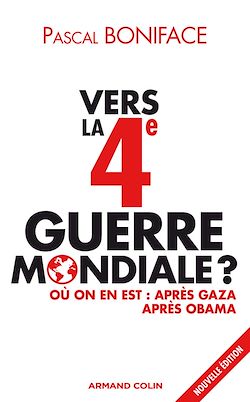 Télécharger le livre :  Vers la 4e Guerre mondiale ?