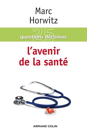 Téléchargez le livre :  L'avenir de la santé