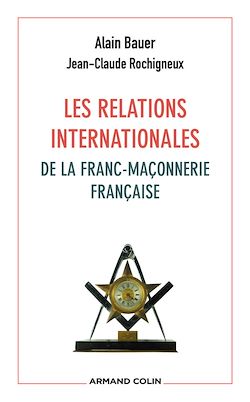 Télécharger le livre :  Les relations internationales de la franc-maçonnerie française