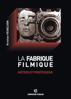 Télécharger le livre :  La fabrique filmique