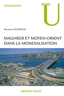 Télécharger le livre :  Maghreb et Moyen-Orient dans la mondialisation