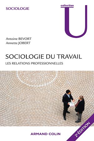 Téléchargez le livre :  Sociologie du travail : les relations professionnelles