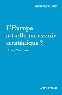 Télécharger le livre :  L'Europe a-t-elle un avenir stratégique ?