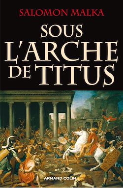 Télécharger le livre :  Sous l'arche de Titus