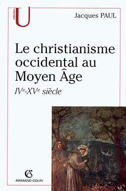 Télécharger le livre :  Le christianisme occidental au Moyen Âge