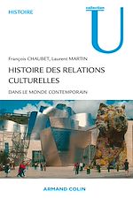 Télécharger le livre :  Histoire des relations culturelles dans le monde contemporain