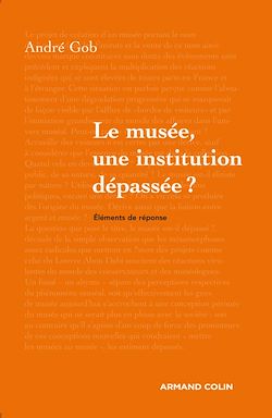 Télécharger le livre :  Le musée, une institution dépassée ?