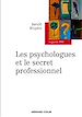 Télécharger le livre :  Les psychologues et le secret professionnel