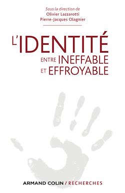 Télécharger le livre :  L'Identité, entre ineffable et effroyable