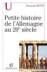 Télécharger le livre :  Petite histoire de l'Allemagne au 20e siècle