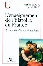 Télécharger le livre :  L'enseignement de l'histoire en France