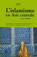 Télécharger le livre :  L'islamisme en Asie centrale