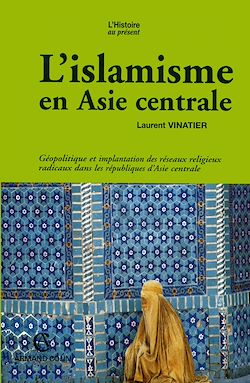 Télécharger le livre :  L'islamisme en Asie centrale