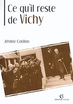 Télécharger le livre :  Ce qu'il reste de Vichy